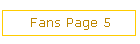 Fans Page 5