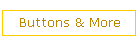 Buttons & More